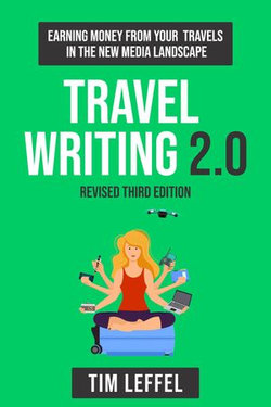 Travel Writing 2.0 (Third Edition)