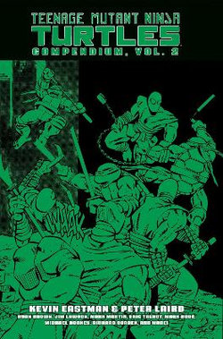 Teenage Mutant Ninja Turtles Compendium, Vol. 2