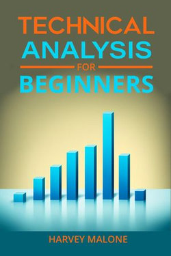 TECHNICAL ANALYSIS FOR BEGINNERS