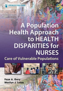 A Population Health Approach to Health Disparities for Nurses