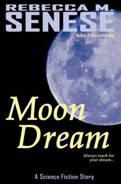 Moon Dream: A Science Fiction Story