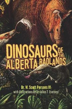 Dinosaurs of the Alberta Badlands