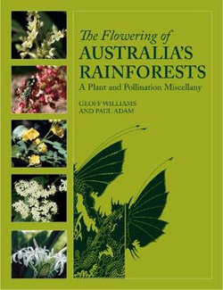 The Flowering of Australia's Rainforests