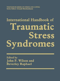 International Handbook of Traumatic Stress Syndromes