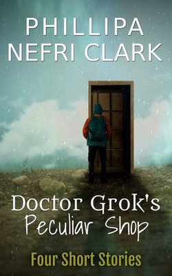 Doctor Grok's Peculiar Shop