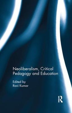 Neoliberalism, Critical Pedagogy and Education