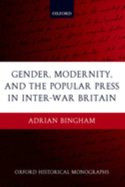 Gender, Modernity, and the Popular Press in Inter-War Britain