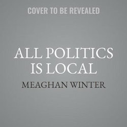 All Politics Is Local