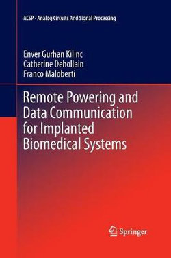 Remote Powering and Data Communication for Implanted Biomedical Systems