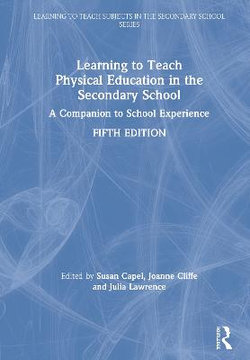 Learning to Teach Physical Education in the Secondary School