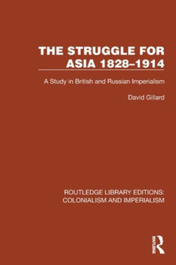 The Struggle for Asia 1828-1914