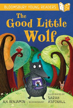 The Good Little Wolf: A Bloomsbury Young Reader