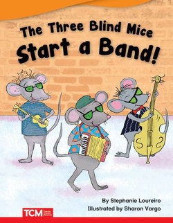 The Three Blind Mice Start a Band!