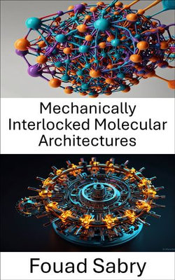 Mechanically Interlocked Molecular Architectures