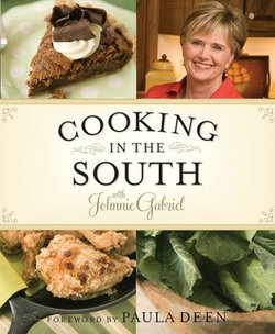 Cooking in the South with Johnnie Gabriel