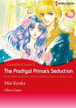 The Prodigal Prince's Seduction (Harlequin Comics)