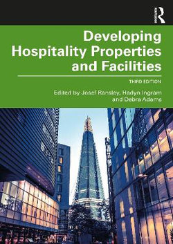 Developing Hospitality Properties and Facilities 3e