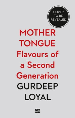 Mother Tongue: Flavours of a Second Generation