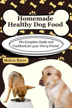 Homemade Healthy Dog Food