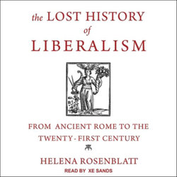 The Lost History of Liberalism