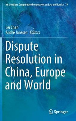 Dispute Resolution in China, Europe and World