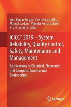 ICICCT 2019 - System Reliability, Quality Control, Safety, Maintenance and Management