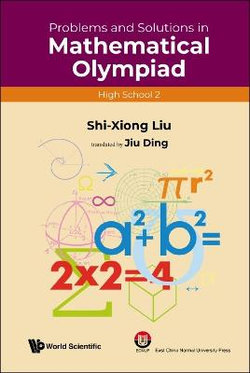 Problems And Solutions In Mathematical Olympiad (High School 2)