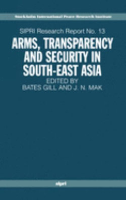 Arms, Transparency and Security in South-East Asia