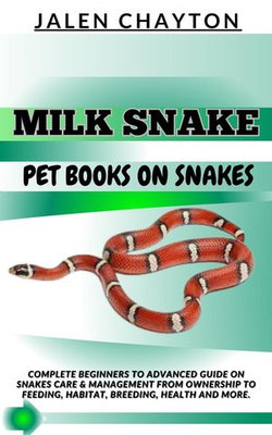 MILK SNAKE PET BOOKS ON SNAKES