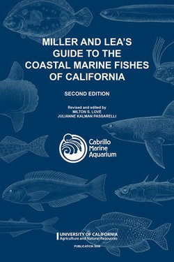 Miller and Lea's Guide to the Coastal Marine Fishes of California