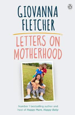 Letters on Motherhood