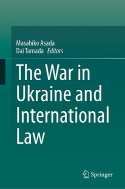 The War in Ukraine and International Law