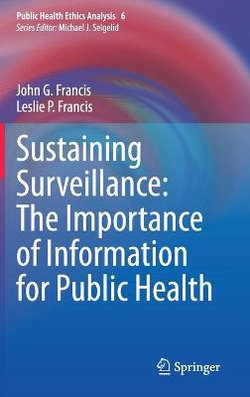 Sustaining Surveillance: the Importance of Information for Public Health