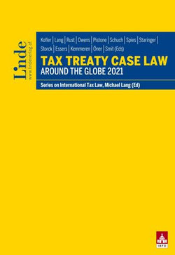 Tax Treaty Case Law around the Globe 2021