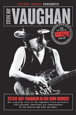 Guitar World Presents Stevie Ray Vaughan