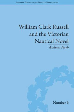 William Clark Russell and the Victorian Nautical Novel