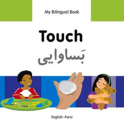 My Bilingual Book–Touch (English–Farsi)