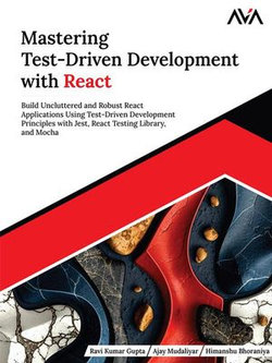 Mastering Test-Driven Development with React