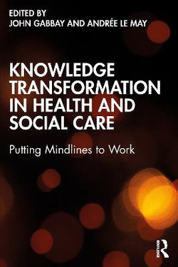 Knowledge Transformation in Health and Social Care