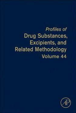 Profiles of Drug Substances, Excipients, and Related Methodology: Volume 44