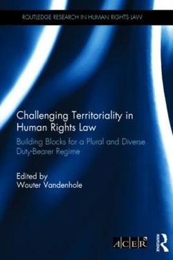 Challenging Territoriality in Human Rights Law