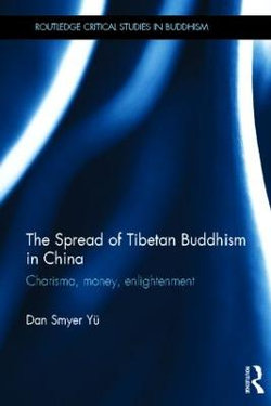 The Spread of Tibetan Buddhism in China