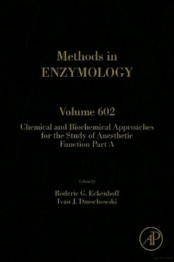 Chemical and Biochemical Approaches for the Study of Anesthetic Function, Part A: Volume 602