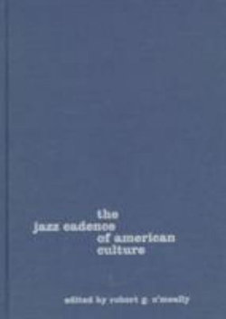 The Jazz Cadence of American Culture