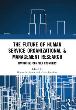 The Future of Human Service Organizational & Management Research