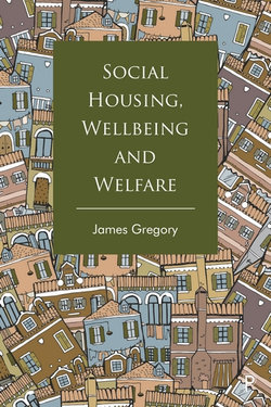 Social Housing, Wellbeing and Welfare