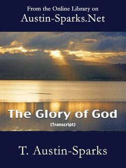 The Glory of God (transcript)