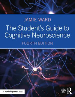 The Student's Guide to Cognitive Neuroscience