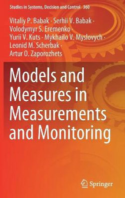 Models and Measures in Measurements and Monitoring