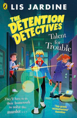 The Detention Detectives: Talent for Trouble